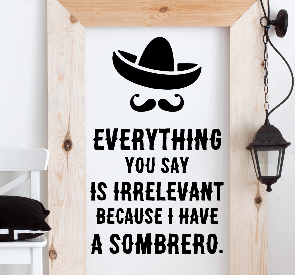 Muursticker tekst I have a Sombrero
