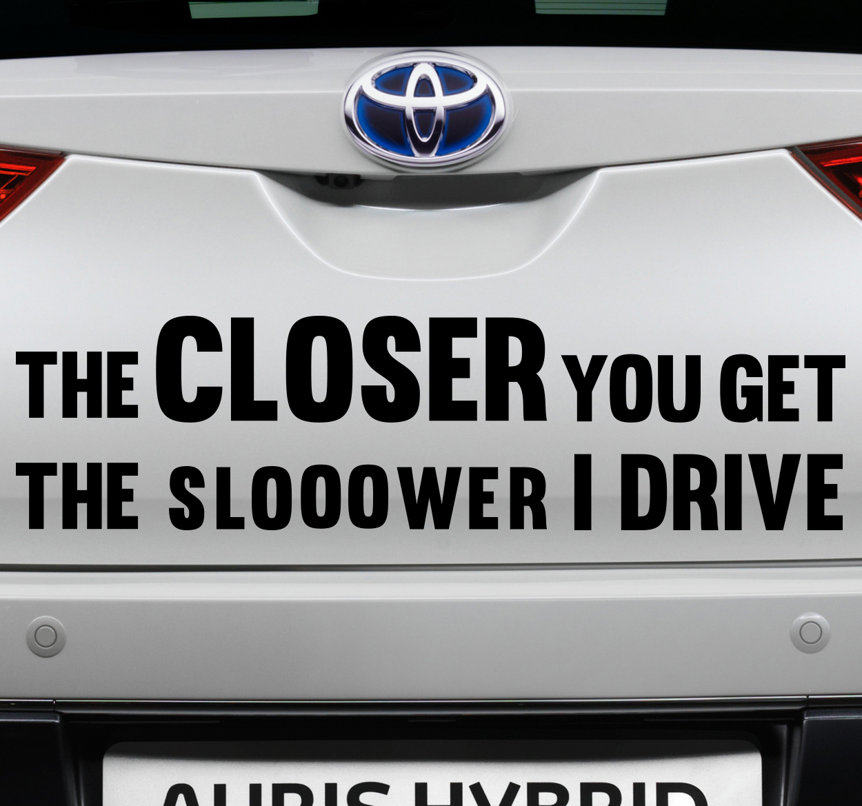 Sticker voor op auto the closer you get
